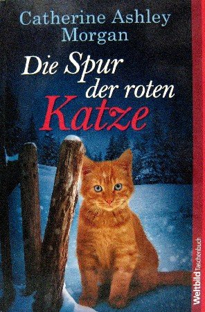 Stock image for Die Spur der roten Katze for sale by Versandantiquariat Felix Mcke