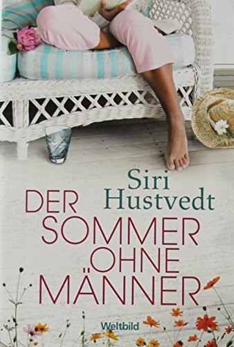 Der Sommer ohne Männer : Roman. - Hustvedt, Siri