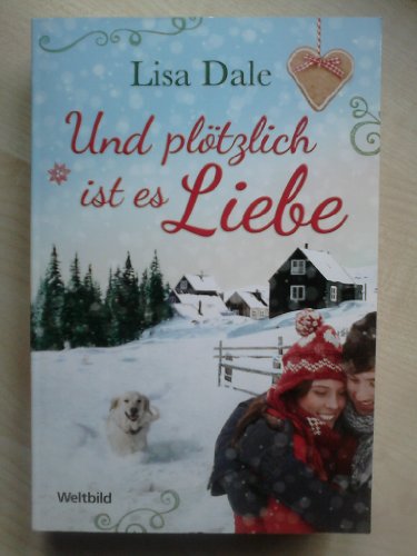 Imagen de archivo de Und pltzlich ist es Liebe : Roman. a la venta por Gabis Bcherlager