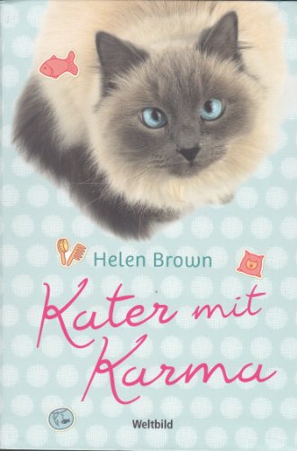 Beispielbild fr Kater mit Karma : Roman / Helen Brown. Aus dem Engl. von Andrea Stumpf und Gabriele Werbeck zum Verkauf von medimops