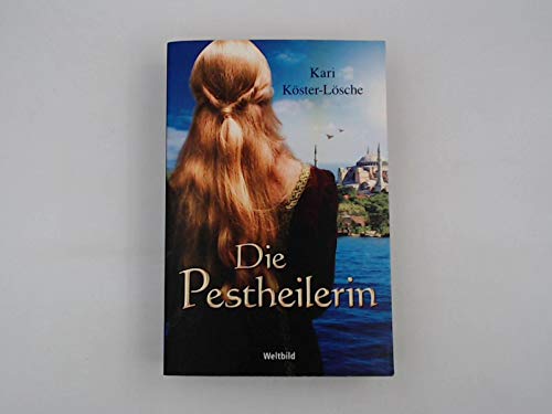 Imagen de archivo de Die Pestheilerin : Roman / Kari Kster-Lsche a la venta por Gabis Bcherlager
