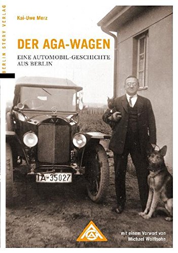 9783863680060: Der AGA-Wagen. Eine Automobil-Geschichte aus Berlin