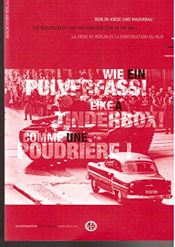 Stock image for Wie ein Pulverfass: Berlin-Krise und Mauerbau for sale by medimops