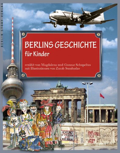 Stock image for Berlins Geschichte fr Kinder for sale by medimops