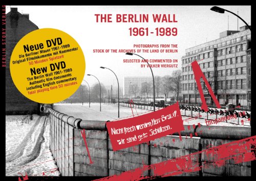 Stock image for The Berlin Wall 1961-1989 / Mit DVD: Photographs from the stock of the Landesarchiv Berlin,selected and commented on by Volker Viergutz for sale by WorldofBooks
