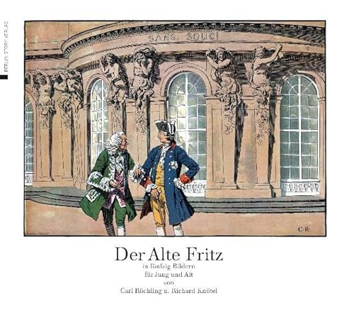 Stock image for Der Alte Fritz in fünfzig Bildern für Jung und Alt for sale by WorldofBooks