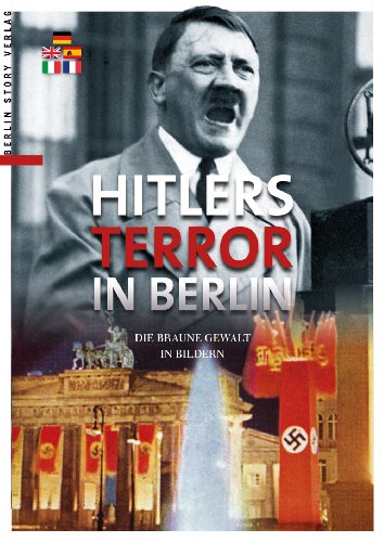 Stock image for Hitlers Terror in Berlin: Das braune Berlin in Bildern for sale by medimops