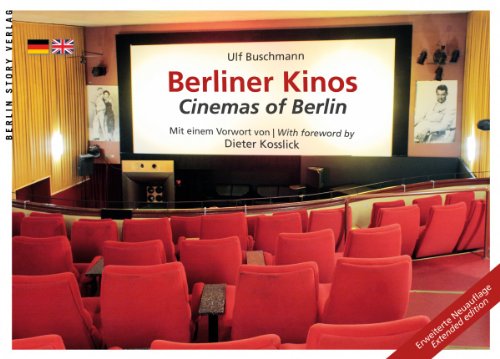 Berliner Kinos: Cinemas of Berlin - Ulf Buschmann