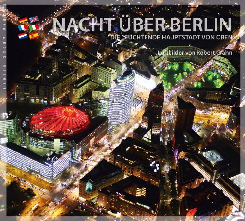 Stock image for Nacht ber Berlin: Die leuchtende Hauptstadt von oben for sale by medimops