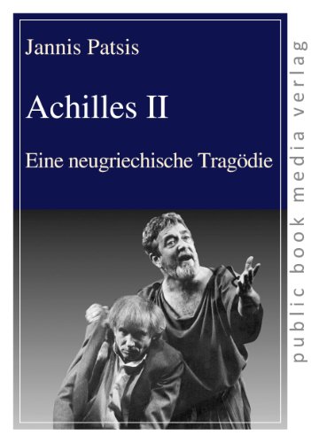 Beispielbild fr Achilles II: Eine neugriechische Tragdie zum Verkauf von Revaluation Books