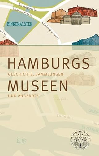 9783863701208: Hamburgs Museen: Geschichte, Sammlungen und Angebote