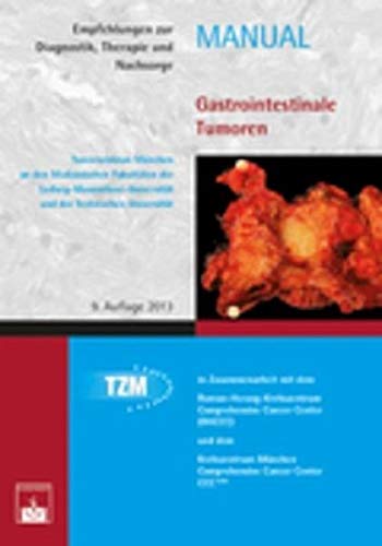 9783863711061: Gastrointestinale Tumoren: Empfehlungen zur Diagnostik, Therapie und Nachsorge