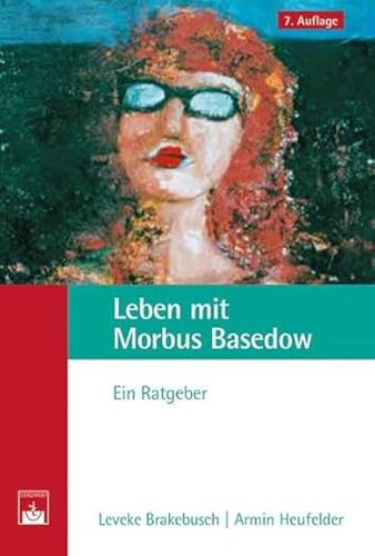 Beispielbild fr Leben mit Morbus Basedow: Ein Ratgeber zum Verkauf von medimops