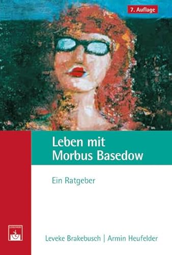 9783863711382: Leben mit Morbus Basedow: Ein Ratgeber