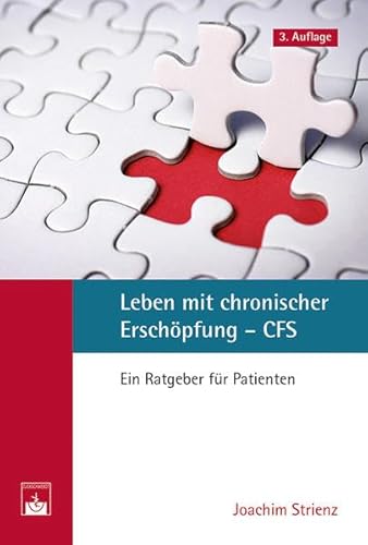 Beispielbild fr Leben mit chronischer Erschpfung - CFS: Ein Ratgeber fr Patienten zum Verkauf von medimops