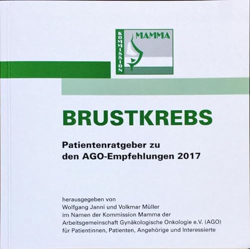 Stock image for Brustkrebs: Patientenratgeber zu den AGO-Empfehlungen 2017 for sale by medimops