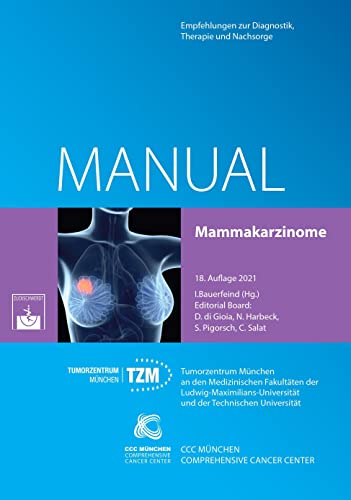 Imagen de archivo de Mammakarzinome: Empfehlungen zur Diagnostik, Therapie und Nachsorge (Manuale des Tumorzentrums Mnchen) a la venta por medimops