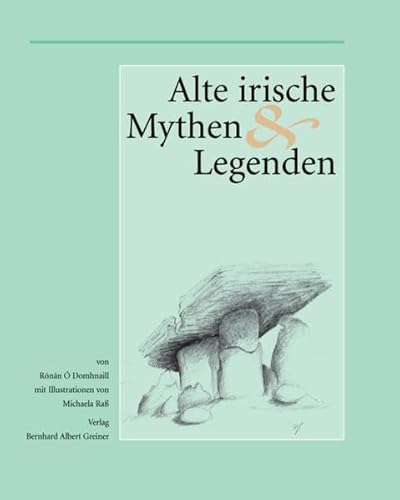 Alte irische Mythen und Legenden - Ronan O'Domhnaill