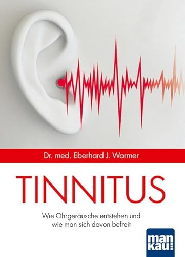 Beispielbild fr Tinnitus: Wie Ohrgerusche entstehen und wie man sich davon befreien kann. Mit groem Service-Teil zum Verkauf von medimops