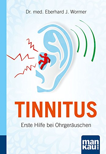 Stock image for Tinnitus. Kompakt-Ratgeber: Erste Hilfe bei Ohrgeruschen for sale by medimops