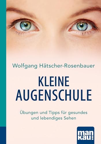 Beispielbild fr Kleine Augenschule. Kompakt-Ratgeber -Language: german zum Verkauf von GreatBookPrices