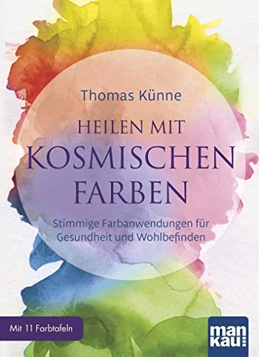Imagen de archivo de Heilen mit kosmischen Farben -Language: german a la venta por GreatBookPrices