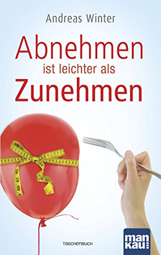 Beispielbild fr Abnehmen ist leichter als Zunehmen -Language: german zum Verkauf von GreatBookPrices