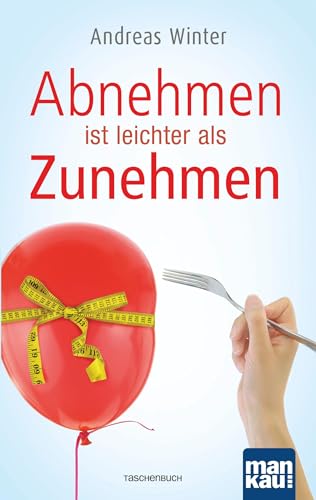 Imagen de archivo de Abnehmen ist leichter als Zunehmen -Language: german a la venta por GreatBookPrices