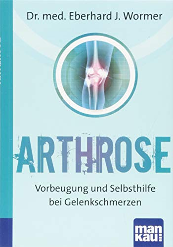 Stock image for Arthrose. Kompakt-Ratgeber: Vorbeugung und Selbsthilfe bei Gelenkschmerzen for sale by medimops