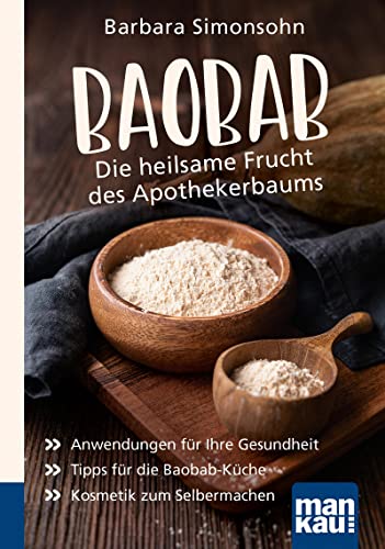 Stock image for Baobab - Die heilsame Frucht des Apothekenbaums. Kompakt-Ratgeber -Language: german for sale by GreatBookPrices