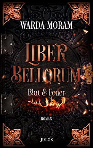 9783863746230: Liber Bellorum. Band 1: Blut und Feuer. Fantasy-Trilogie ber zwei Brder fr Jugendliche und Erwachsene