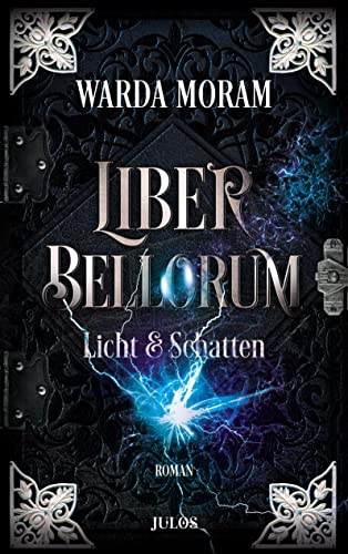 Immagine stock per Liber Bellorum. Band II: Licht und Schatten. Fantasy-Trilogie �ber zwei Br�der f�r Jugendliche und Erwachsene