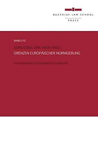 Imagen de archivo de Grenzen europischer Normgebung : EU-Kompetenzen und Europische Grundrechte a la venta por Buchpark