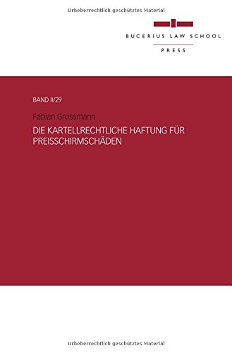 Imagen de archivo de Die kartellrechtliche Haftung fr Preisschirmschden a la venta por MusicMagpie
