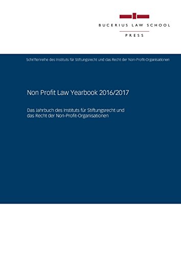 9783863810962: Non Profit Law Yearbook 2016/2017: Das Jahrbuch des Instituts fr Stiftungsrecht und das Recht der Non-Profit-Organisationen
