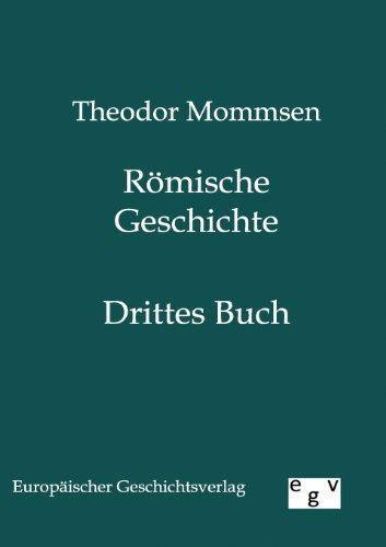 Römische Geschichte: Dritter Band - Mommsen, Theodor