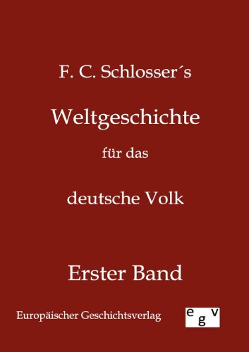 Stock image for Schlosser's Weltgeschichte fr das deutsche Volk: Erster Band for sale by medimops