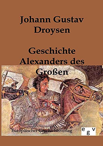 9783863820411: Geschichte Alexanders des Groen