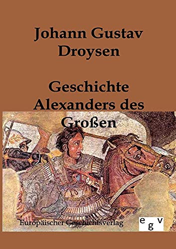 9783863820411: Geschichte Alexanders des Groen (German Edition)