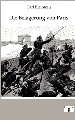 Stock image for Belagerung Von Paris Vom 19. September 1870 - 28. Januar 1871 for sale by Chiron Media