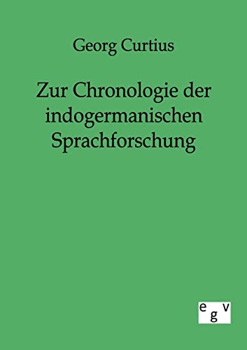 9783863821685: Zur Chronologie der indogermanischen Sprachforschung