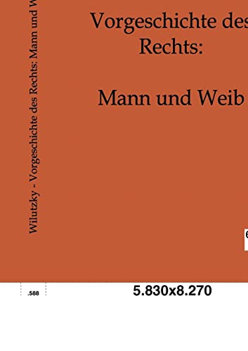 9783863822026: Vorgeschichte des Rechts: Mann und Weib