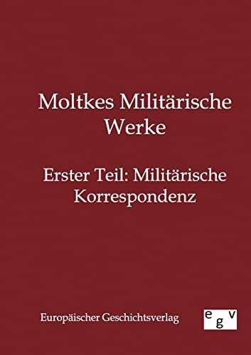 Stock image for Moltkes Militärische Werke for sale by Ria Christie Collections