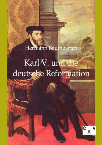 Stock image for Karl V. und die deutsche Reformation for sale by Chiron Media