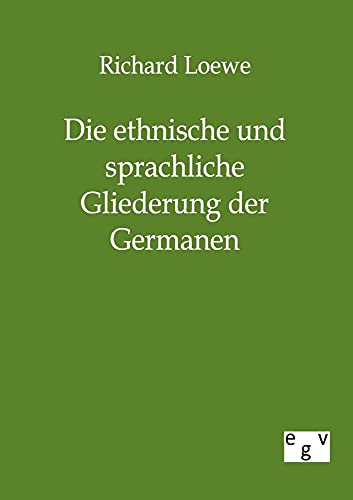 9783863823504: Die ethnische und sprachliche Gliederung der Germanen