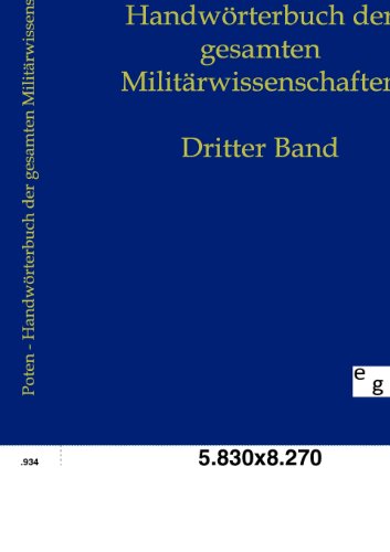 Beispielbild fr Handwrterbuch der Gesamten Militrwissenschaften Band 3: Dffingen bis Friedrich I. zum Verkauf von Buchpark