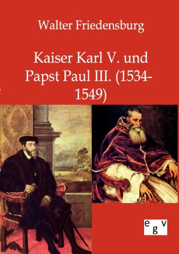 Imagen de archivo de Kaiser Karl V. und Papst Paul III. (German Edition) a la venta por Lucky's Textbooks