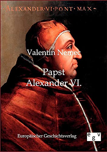 Stock image for Papst Alexander VI. for sale by Chiron Media