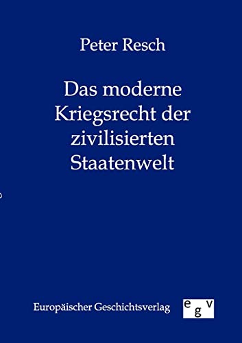 Stock image for Das Moderne Kriegsrecht Der Zivilisierten Staatenwelt for sale by Chiron Media