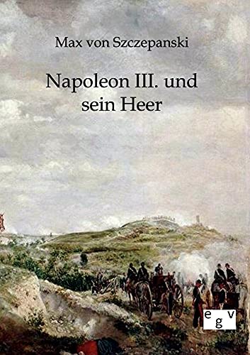 Imagen de archivo de Napoleon III. und sein Heer a la venta por Chiron Media